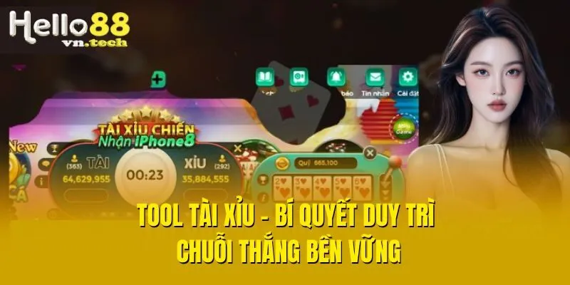Tool Tài Xỉu - Bí Quyết Duy Trì Chuỗi Thắng Bền Vững